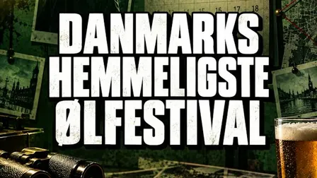 DANMARKS HEMMELIGSTE ØLFESTIVAL