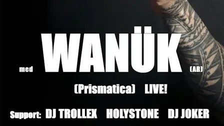 R&S og LABYRINTH presenterer WANÜK (live)