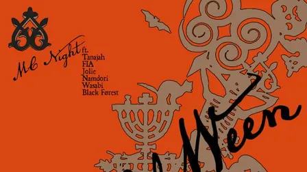TANAJAHWEEN MC Night ft. Tanajah, FIA, Jolie, Namdori, Wasabi, Black Forest