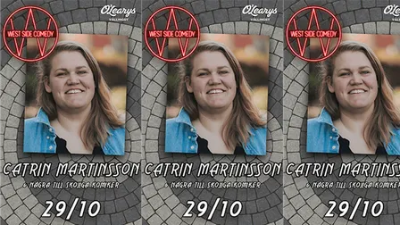 West Side Comedy - Catrin Martinsson mfl