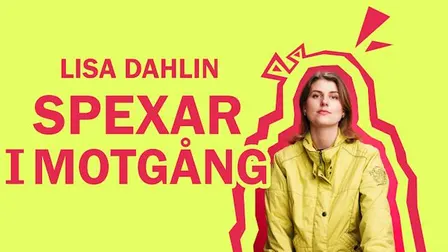 Lisa Dahlin Spexar i motgång (GBG)