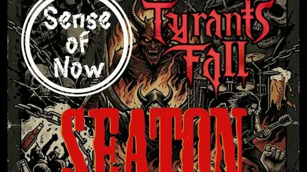Belsepub: Sense of Now, Seaton & Tyrants Fall