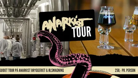 Rundvisning & Ølsmagning på Anarkist Bryggeriet