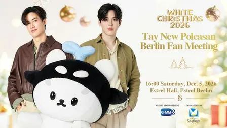 White Christmas 2026: Tay New Polcasan Berlin Fan Meeting