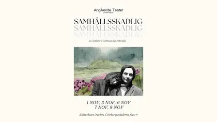 Samhällsskadlig- med AngÅende Teater