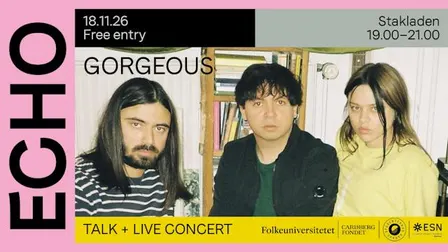 ECHO: Free Talk + Live Concert with Gorgeous