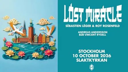 420 | Lost Miracle (Sébastien Léger and Roy Rosenfeld) | Stockholm