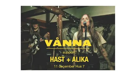 Vånna + Alika + Hast | Hus 7