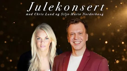 Julekonsert med Chris Lund og Silje-Marie Norderhaug