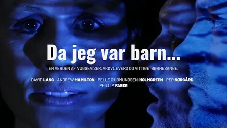 Da jeg var barn…┃Ars Nova Copenhagen