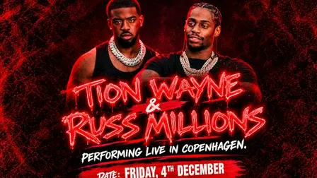 Tion Wayne & Russ Millions in Copenhagen