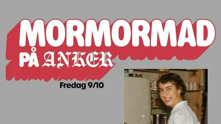 Mormormad på ANKER