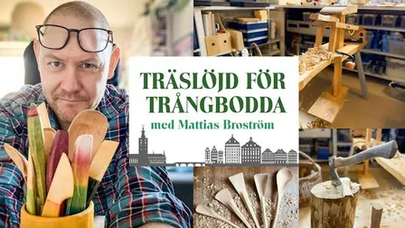 KURS: Träslöjd för trångbodda