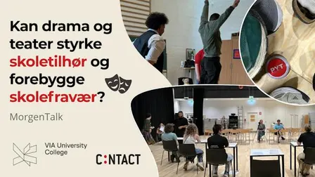 Morgentalk: Kan drama og teater styrke skoletilhør og forebygge skolefravær?