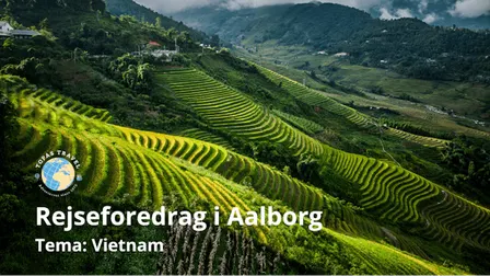 Rejseforedrag om Vietnam (Aalborg)