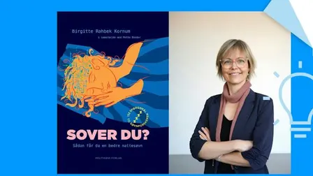 Vild med videnskab: Søvnforsker Birgitte Rahbek Kornum. Sådan får du en bedre nattesøvn.