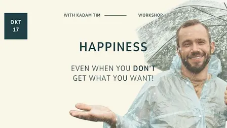 Workshop & Brunch "Happiness - even when you don't get what you want!"