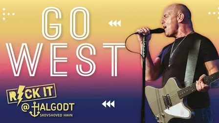 Go West Live at Halgodt! (Fredag)
