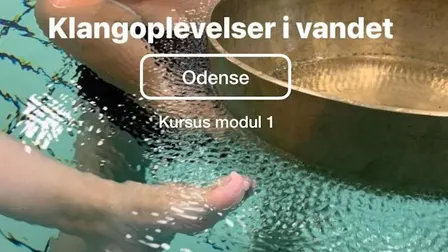 Undervisning i Odense: Klang i vandet - kursus modul 1 med Anne Viese d. 16. november