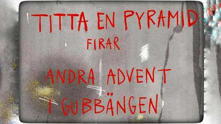 Titta En Pyramid firar andra advent 6/12