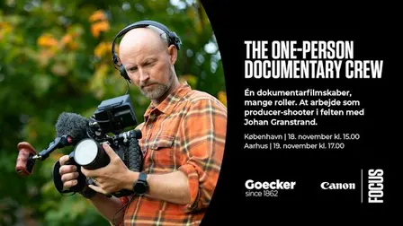 Johan Granstrand - The One-Person Documentary Crew (København)