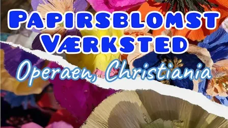 Papirblomster workshop