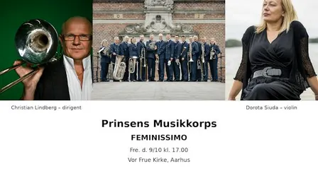 Feminissimo - Prinsens Musikkorps med Christian Lindberg og Dorota Siuda