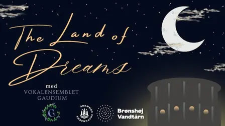 'The Land of Dreams' i Brønshøj Vandtårn