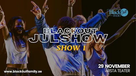 Julavslutning med Blackout | SHOW 1