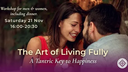 The Art of Living Fully