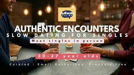 For Singles tired of dating apps. Real connection in real life. [30-37 year olds]