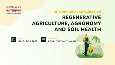 International Congress on Regenerative Agriculture, Agronomy and Soil Health