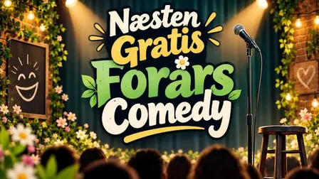 Næsten Gratis Forårs Comedy