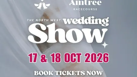 The North West Wedding Show at Aintree Racecourse, Liverpool - 17th & 18th October 2026