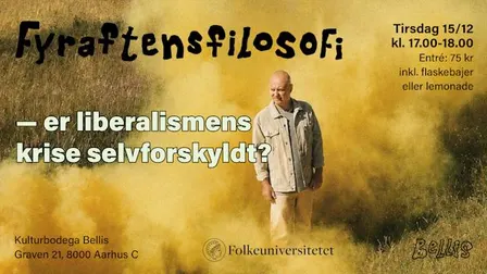 Fyraftensfilosofi på Kulturbodega Bellis – er liberalismens krise selvforskyldt?