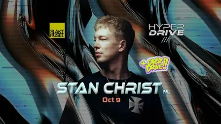 Hyperdrive w/ Stan Christ (NL) + OVERDRIVE!! (Gabber)