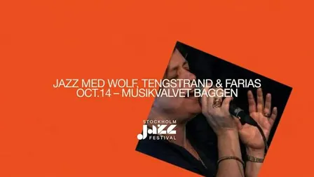 SJF 2026 - Jazz med Wolf, Tengstrand & Farias