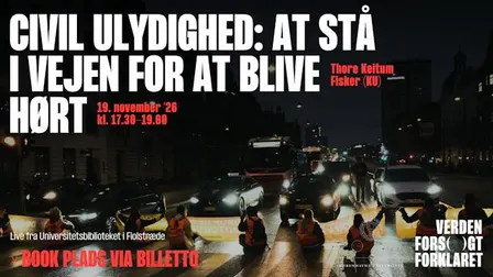 Civil ulydighed: At stå i vejen for at blive hørt