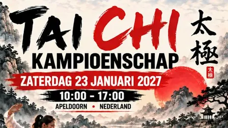 Tai Chi Kampioenschap Apeldoorn 2027 | Taijiquan & Push Hands