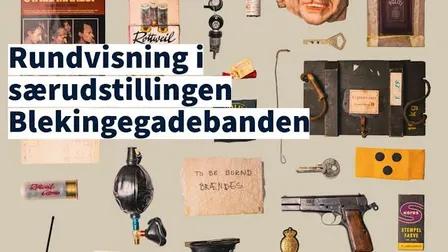 Rundvisning i særudstillingen om Blekingegadebanden