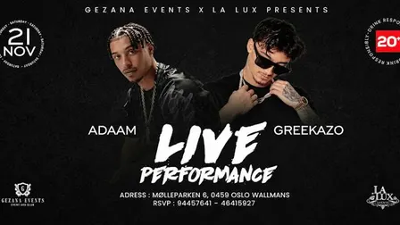 ADAAM & GREEKAZO LIVE IN OSLO