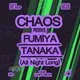 CHAOS: Fumiya Tanaka (All Night Long)