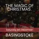 The Magic of Christmas - Basingstoke