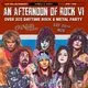 An Afternoon of Rock VI: LONDON (Over 30s Rock/Metal) 3pm-7pm
