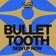 Colette + CNTRL Pres. Bullet Tooth