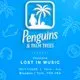 Penguins and Palm Trees Presents: Lost in Music