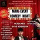 Main(y) Event Comedy Night