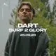 DART + Surf 2 Glory | Joshua Brooks Manchester