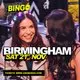 UKG BINGO Sat 21st November Birmingham