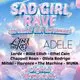 Sad Girl Rave (Newcastle)